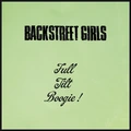 Backstreet Girls Full Tilt Boogie! - LTD SIGNERT (LP)