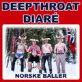 Deepthroat Diaré Norske Baller - LTD (7" + SKJERF)