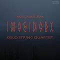 Oslo String Quartet Magnar Åm: Imaginary (CD)