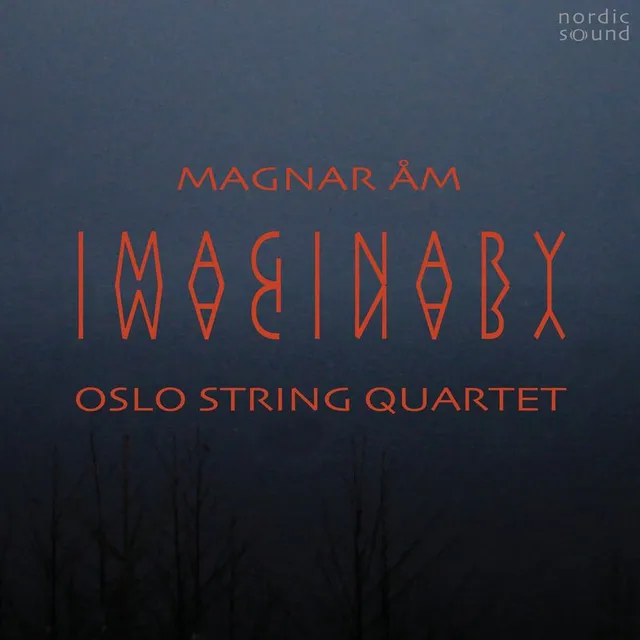 Oslo String Quartet Magnar Åm: Imaginary (CD) 