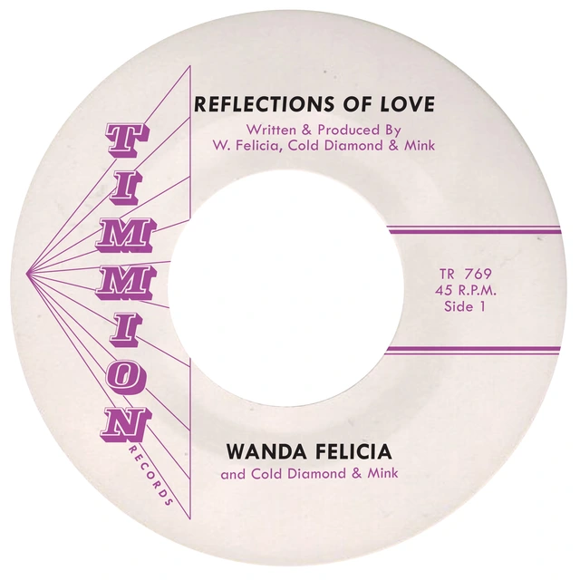 Wanda Felicia & Cold Diamond & Mink Reflections Of Love - LTD (7") 