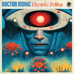 Doctor Bionic Electric Pollen - LTD (LP)