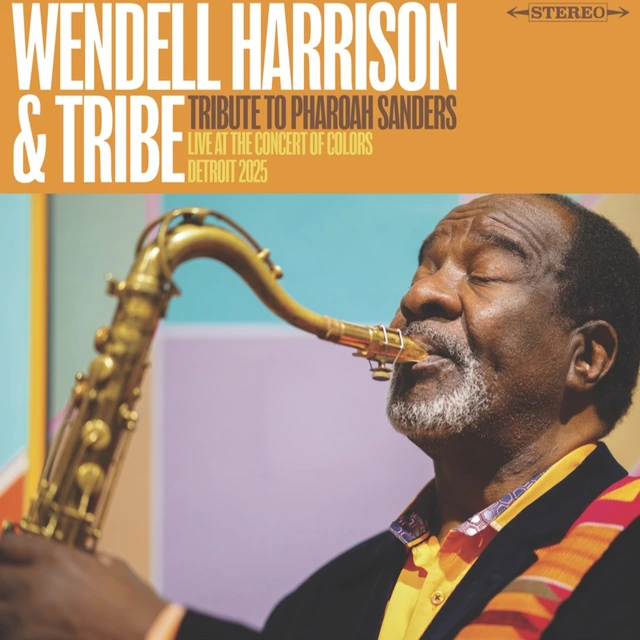 Wendell Harrison & Tribe A Tribute To Pharoah Sanders - RSD (LP) 