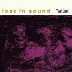 Yusef Lateef Lost In Sound - RSD (LP)