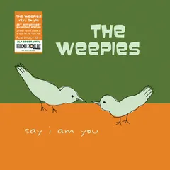 The Weepies Say I Am You: 20th… - RSD (2LP)