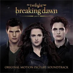 Soundtrack The Twilight Saga: Breaking Dawn 2 (CD)