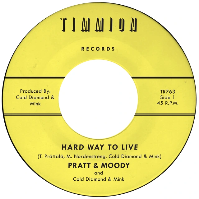 Pratt & Moody & Cold Diamond & Mink Hard Way To Live/You Bring… - LTD (7") 