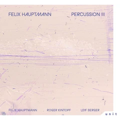 Felix Hauptmann Percussion III (CD)