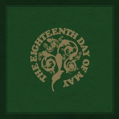 The Eighteenth Day Of May The Eighteenth Day Of May - LTD (2LP)