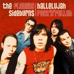 The Flaming Sideburns Hallelujah Rock'n'Rollah… - LTD (LP)