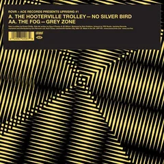 No Silver Bird/Grey Zone The Hooterville Trolley/The Fog (7")