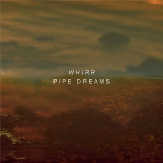 Whirr Pipe Dreams Redux - LTD (LP) 