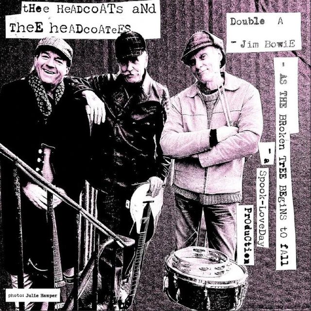 Thee Headcoats & Thee Headcoatees Jim Bowie / As The Broken Tree… (7") 