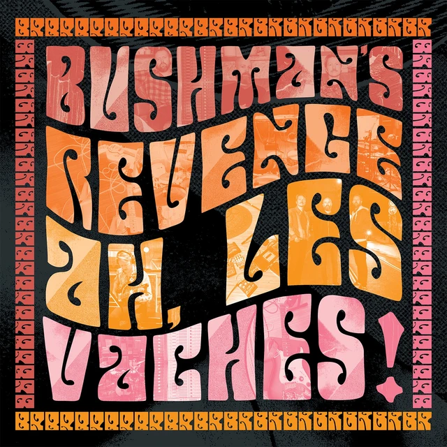 Bushman's Revenge Ah, Les Vaches! (CD) 