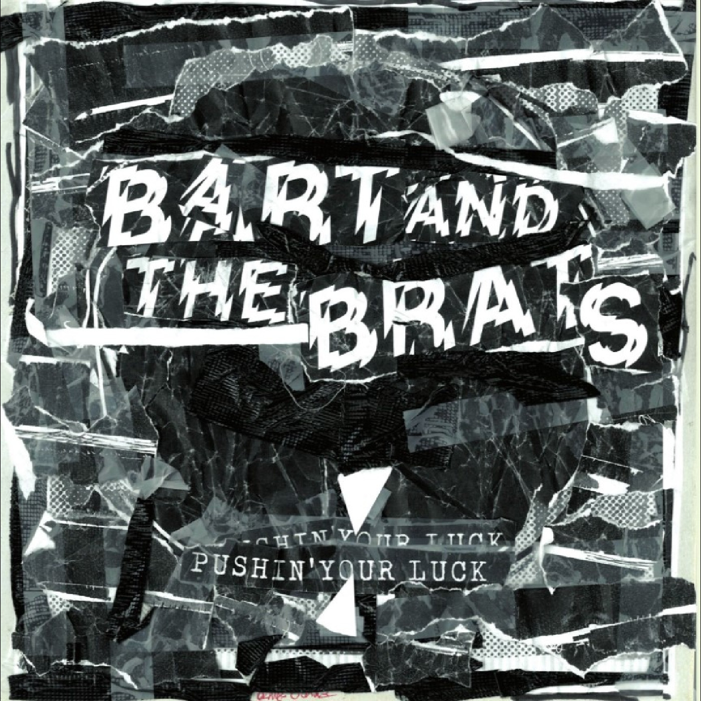 Bart And The Brats Pushin' Your Luck (LP)