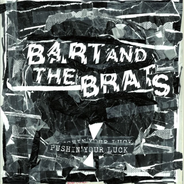 Bart And The Brats Pushin' Your Luck (LP) 