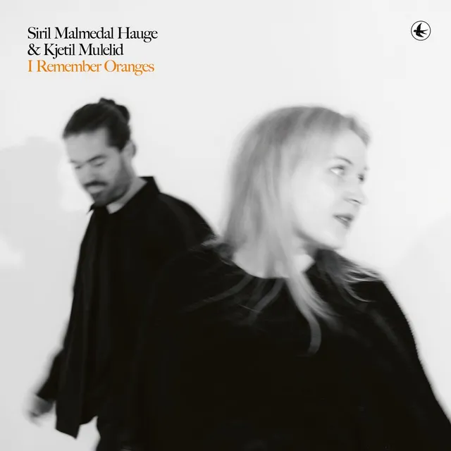 Siril Malmedal Hauge & Kjetil Mulelid I Remember Oranges (LP) 