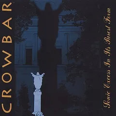 Crowbar Sonic Excess In Its Purest Form (CD)