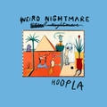 Weird Nightmare Hoopla (CD)
