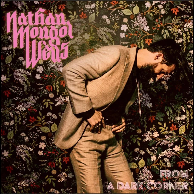 Nathan Mongol Wells From A Dark Corner (LP) 