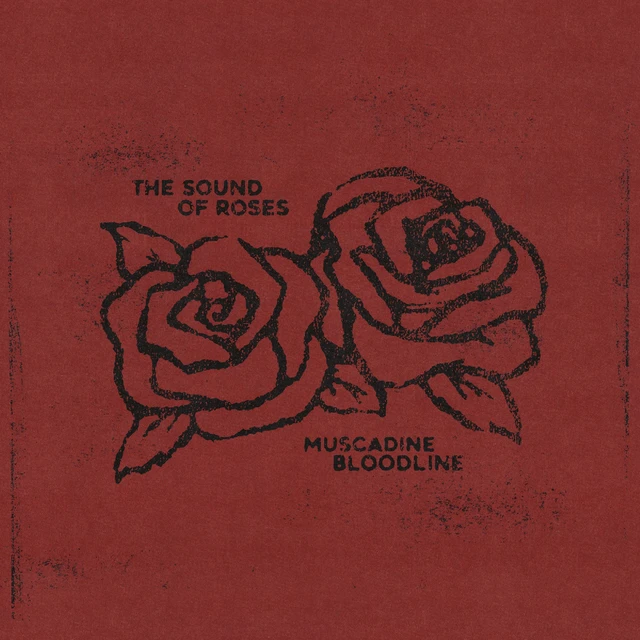 Muscadine Bloodline The Sound Of Roses - LTD (LP) 