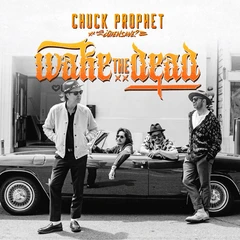 Chuck Prophet Wake The Dead (LP)