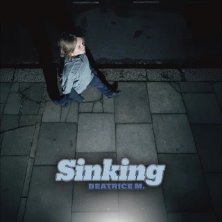 Beatrice M. Sinking (12")