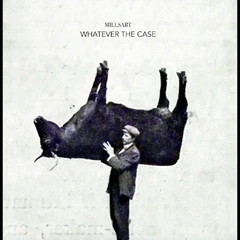 Millsart Whatever The Case (12")