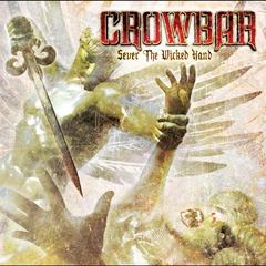 Crowbar Sever The Wicked Hand (CD)