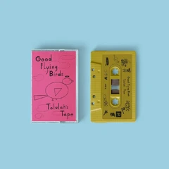 Good Flying Birds Talulah's Tape (MC)