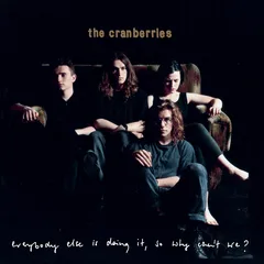 The Cranberries Everybody Else Is Doing It, So Why… (LP)