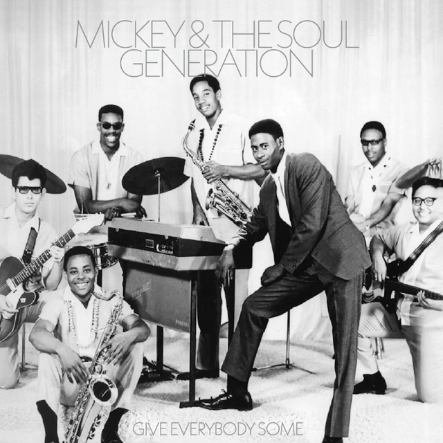 Mickey & The Soul Generation Give Everybody Some (LP) 