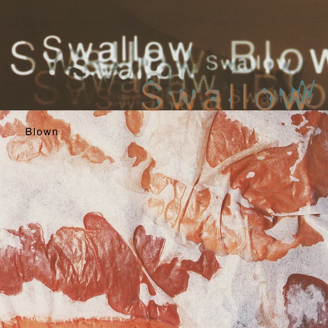 Swallow Blown - LTD (2LP+12'') 