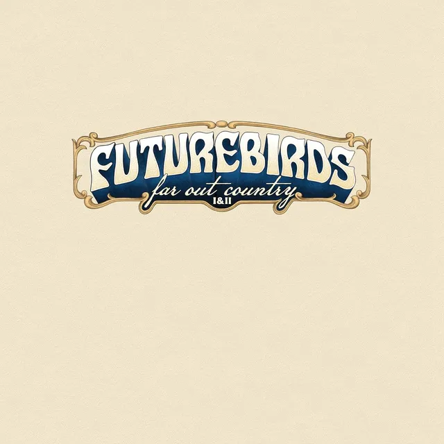 Futurebirds Far Out Country I & II (2LP) 