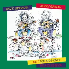 Jerry Garcia And David Grisman Not For Kids Only: Deluxe Edition (2LP)