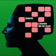 Gilb'r L'École De La Nuit (LP)