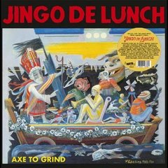 Jingo De Lunch Axe To Grind (LP)