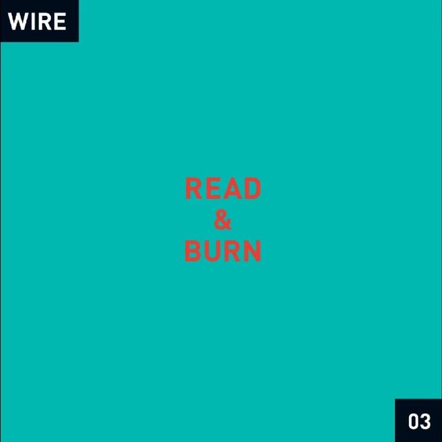 Wire Read & Burn 03 + - (CD) 