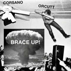 Chris Corsano &amp; Bill Orcutt Brace Up! (LP)