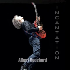 Albert Bouchard Incantation (CD)