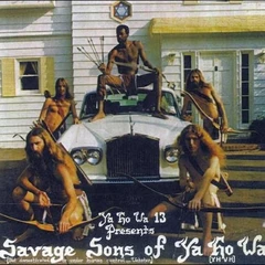 Ya Ho Wa 13 Savage Sons Of Ya Ho Wa (LP)