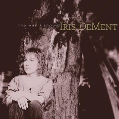 Iris DeMent The Way I Should (LP)