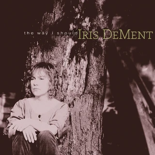 Iris DeMent The Way I Should (CD)