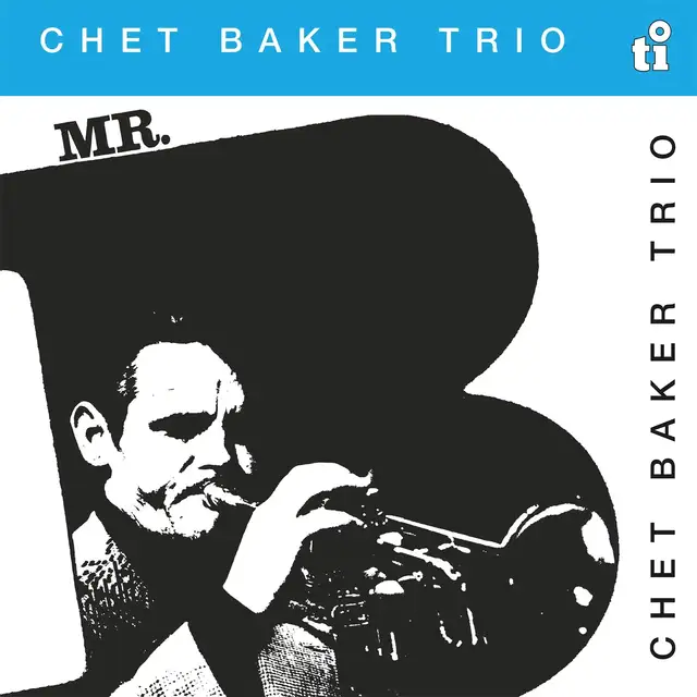 Chet Baker Trio Mr. B - LTD (LP) 
