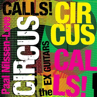 Paal Nilssen-Love Circus Calls! (LP)