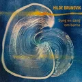 Hilde Brunsvik Syng En Sang Om Barna (CD)
