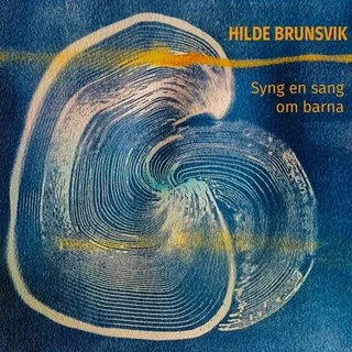 Hilde Brunsvik Syng En Sang Om Barna (CD)