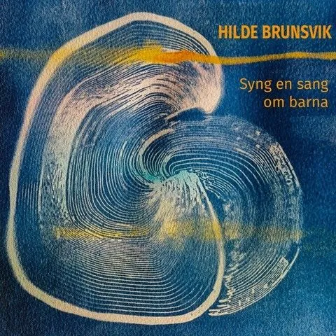 Hilde Brunsvik Syng En Sang Om Barna (CD) 