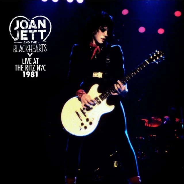 Joan Jett & The Blackhearts Live At The Ritz NYC 1981 (LP) 
