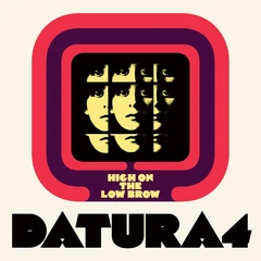 Datura4 High On The Low Brow (LP)